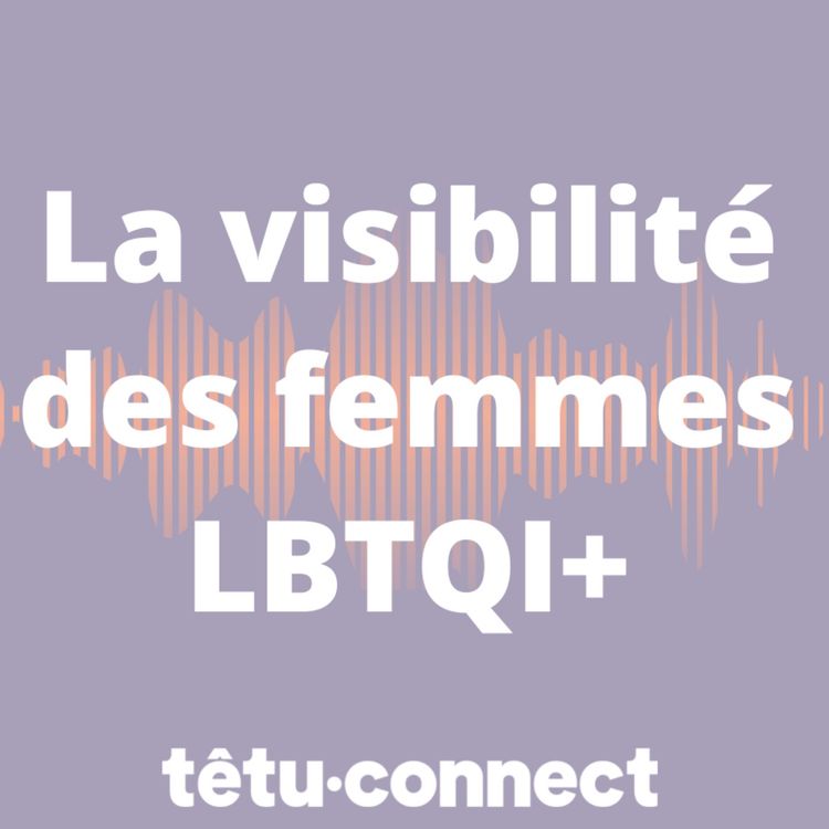 cover art for La visibilité des femmes LBTQI+ en entreprise