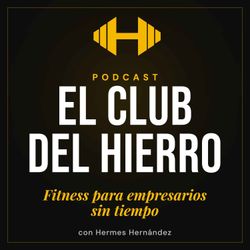 cover art for El Club del Hierro — Fitness para empresarios sin tiempo
