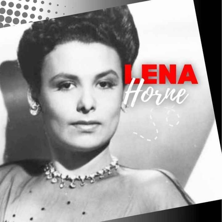 cover art for Lena Horne: Stormy Weather, Shining Legacy | Remembering an Icon