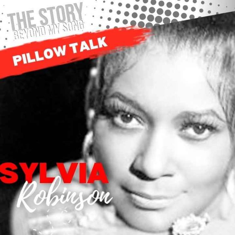 cover art for Sylvia Robinson: The Woman Behind “Pillow Talk” 