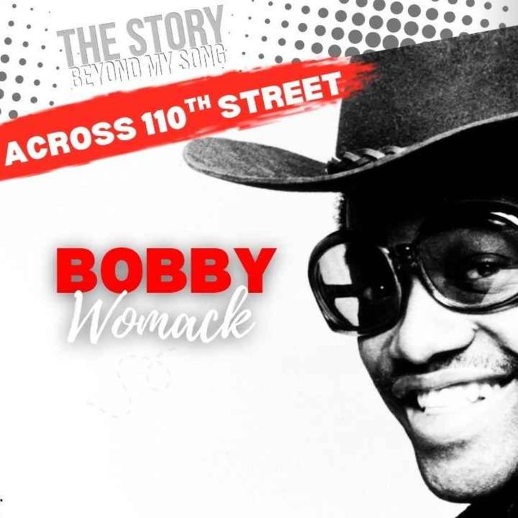 cover art for Bobby Womack: The Scandal, The Soul, The Legend 