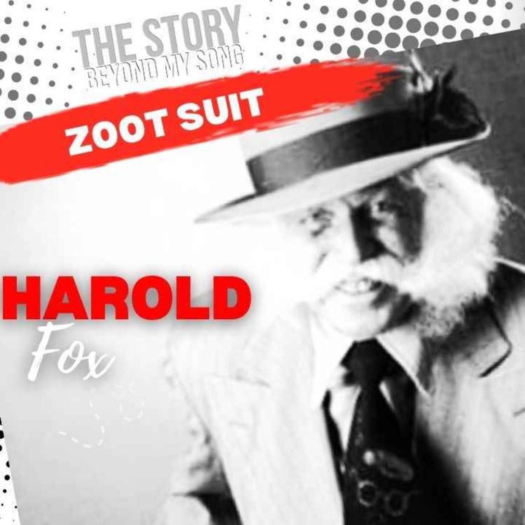 cover art for Harold Fox & the Birth of the Zoot Suit: Style, Swagger & Swing!
