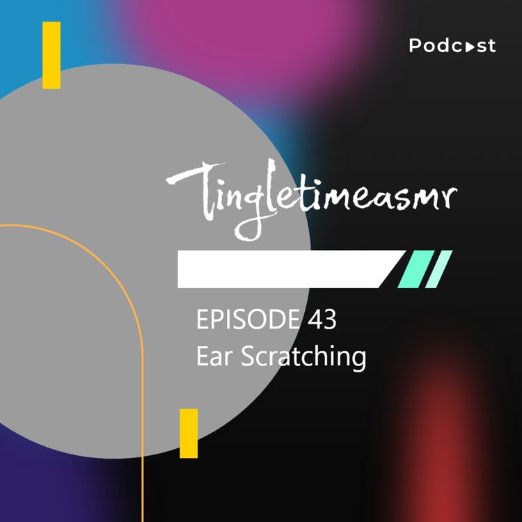 cover art for Episode 43 - ASMR Ear Scratching!
