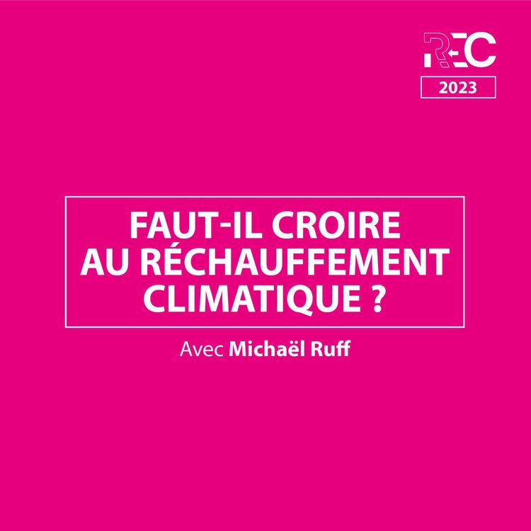 cover art for Faut-il croire au réchauffement climatique ?