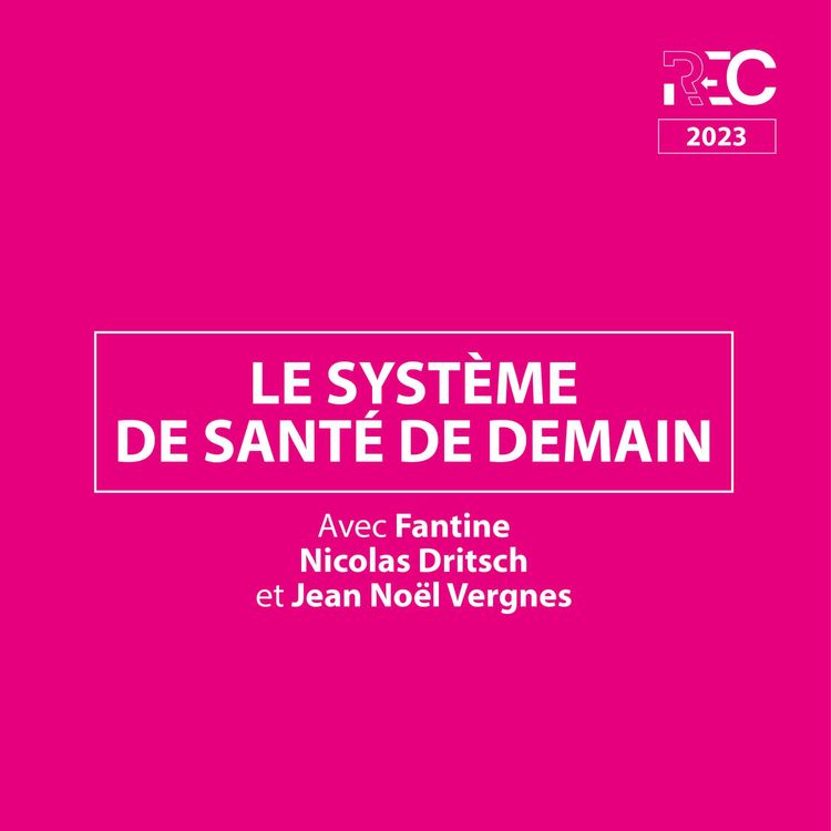 cover art for Le système de santé de demain