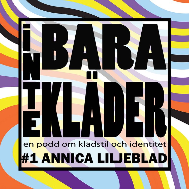 cover art for Inte Bara Kläder - Annica Liljeblad