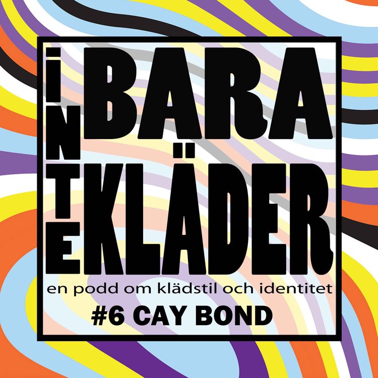 cover art for Inte Bara Kläder - Cay Bond