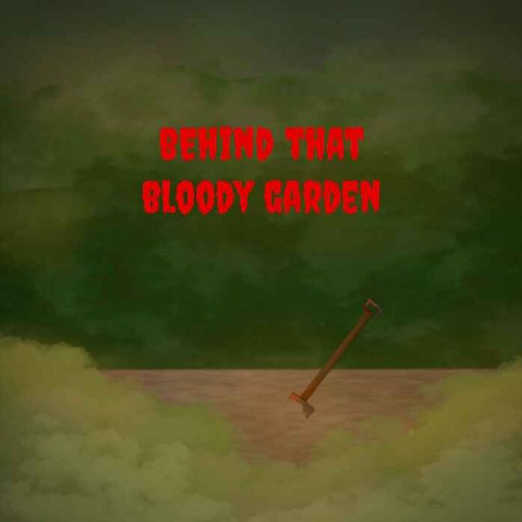 cover art for Behind That Bloody Garden