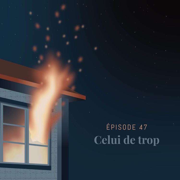 cover art for Episode 47 : Celui de trop