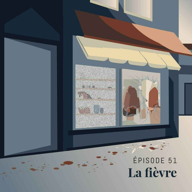 cover art for Episode 51 : La fièvre