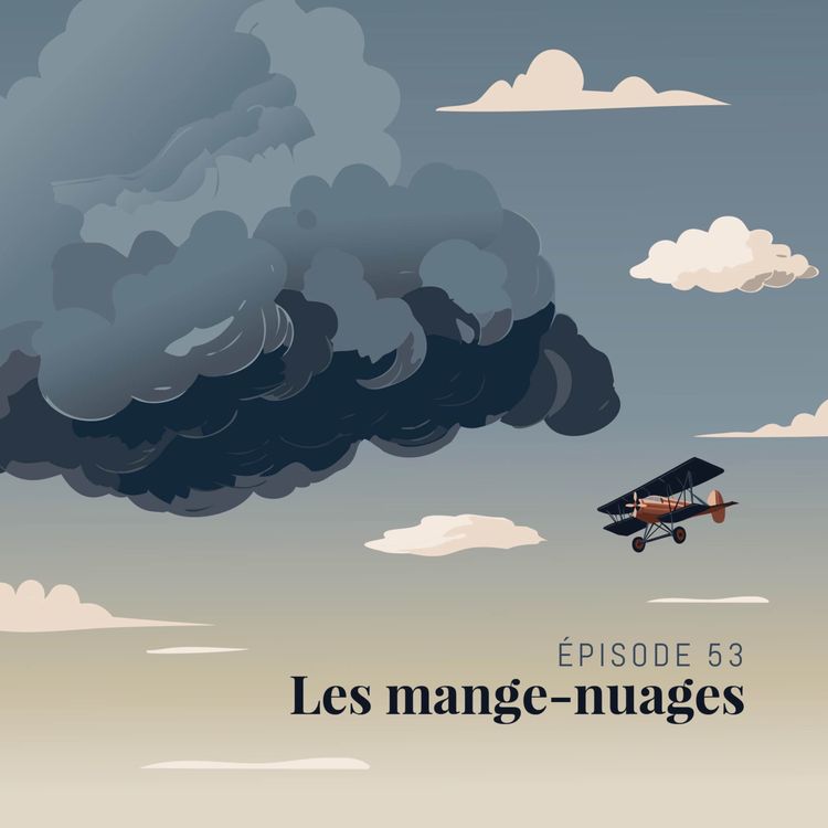 cover art for Episode 53 : Les Mange-Nuages