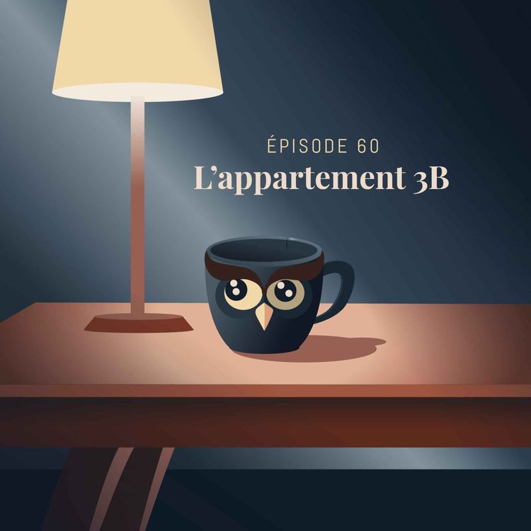 cover art for Episode 60 : L'appartement 3B