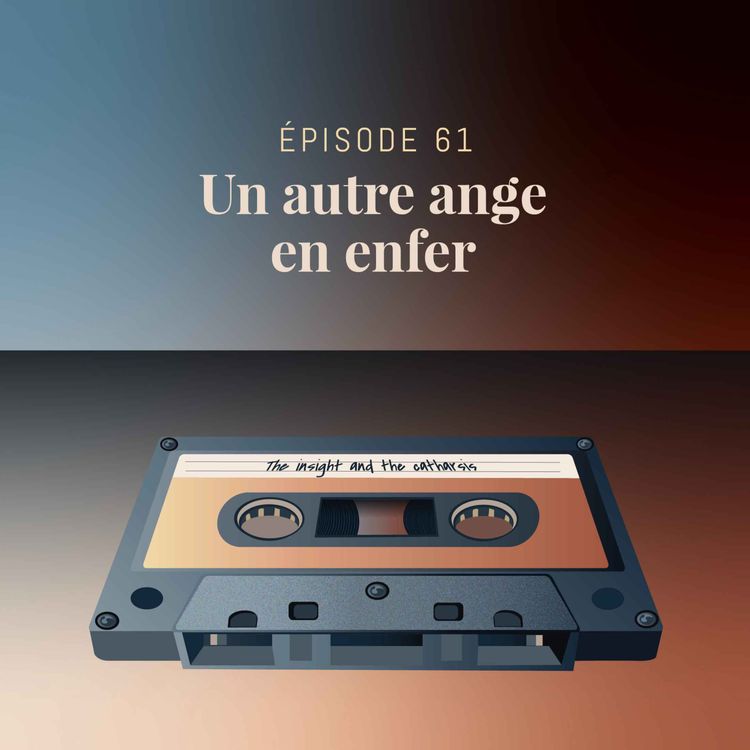 cover art for Episode 61 : Un autre ange en enfer
