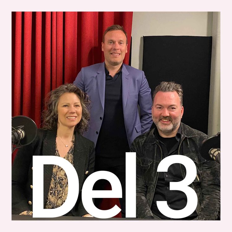 cover art for Del 3 - Hva kan vi kreve av hverandre for å få dette til?