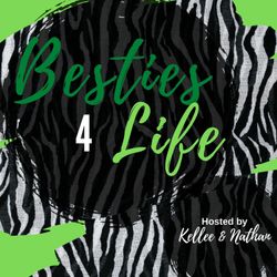 cover art for Besties 4 Life: A Podcast