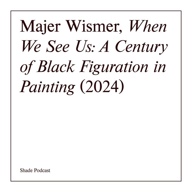 cover art for Maja Wismer Head of Contemporary Art Kunstmuseum Basel: in conversation with Anne Kimunguyi