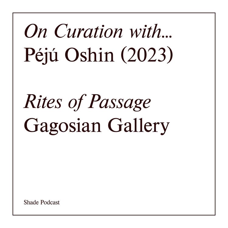 cover art for Shade Shorts on curation with Péjú Oshin