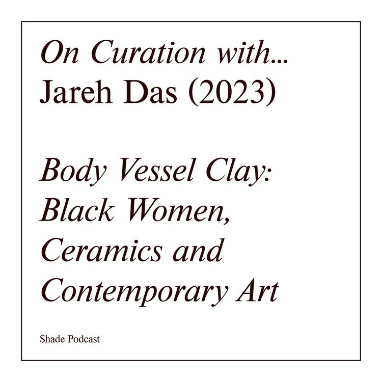 cover art for Shade Shorts: on curation with Jareh Das