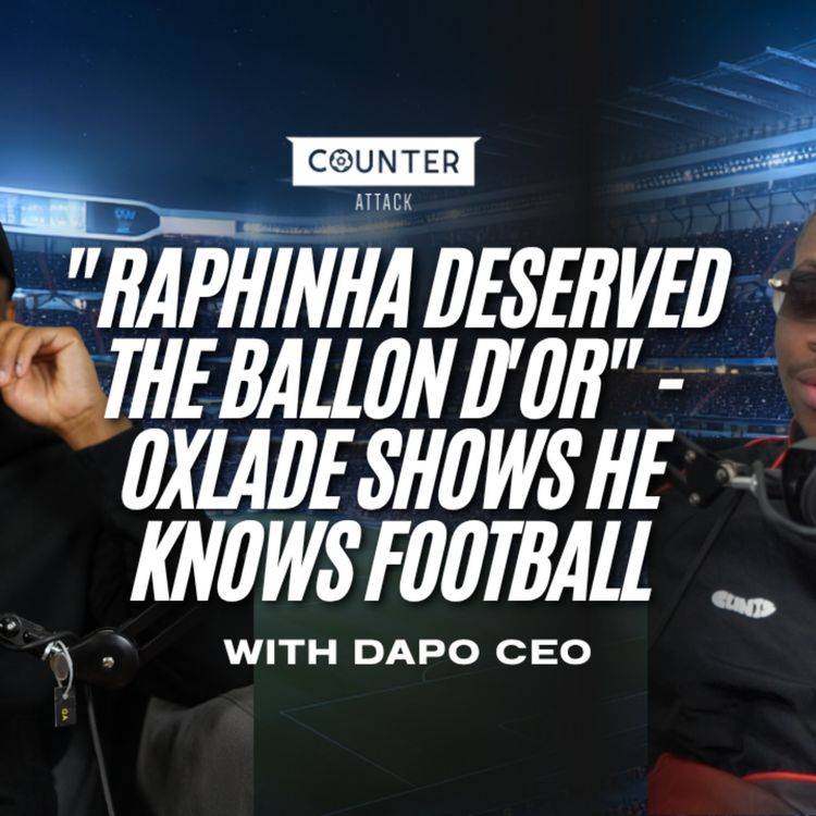 cover art for "Raphinha Deserved The ballon D'or" - Oxlade Shows He Knows Football
