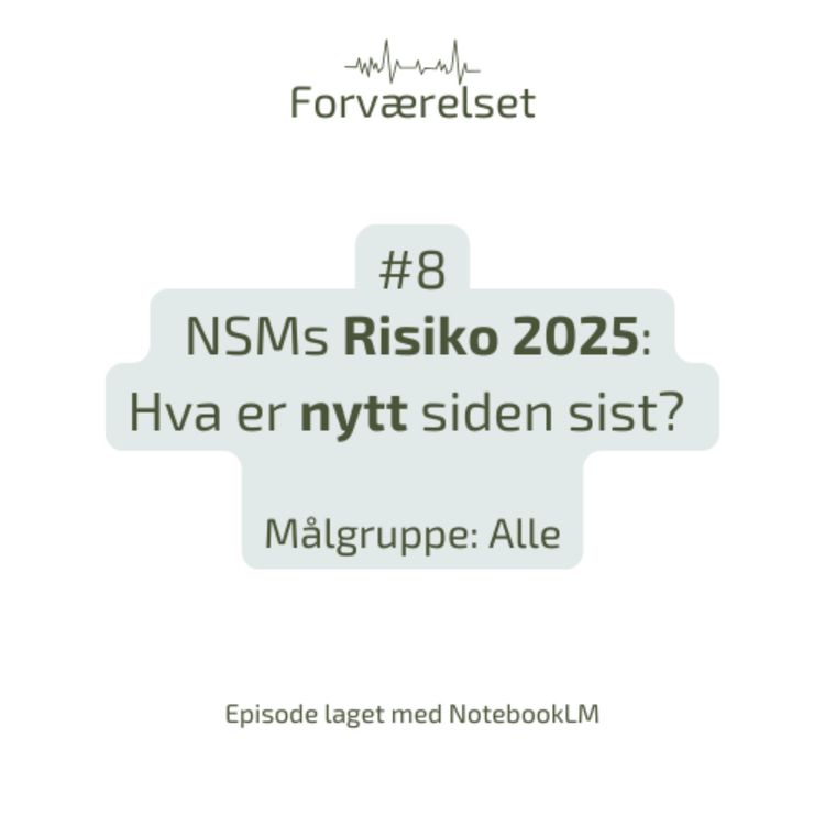 cover art for NSMs Risiko 2025 - Hva er nytt siden sist? (eng)