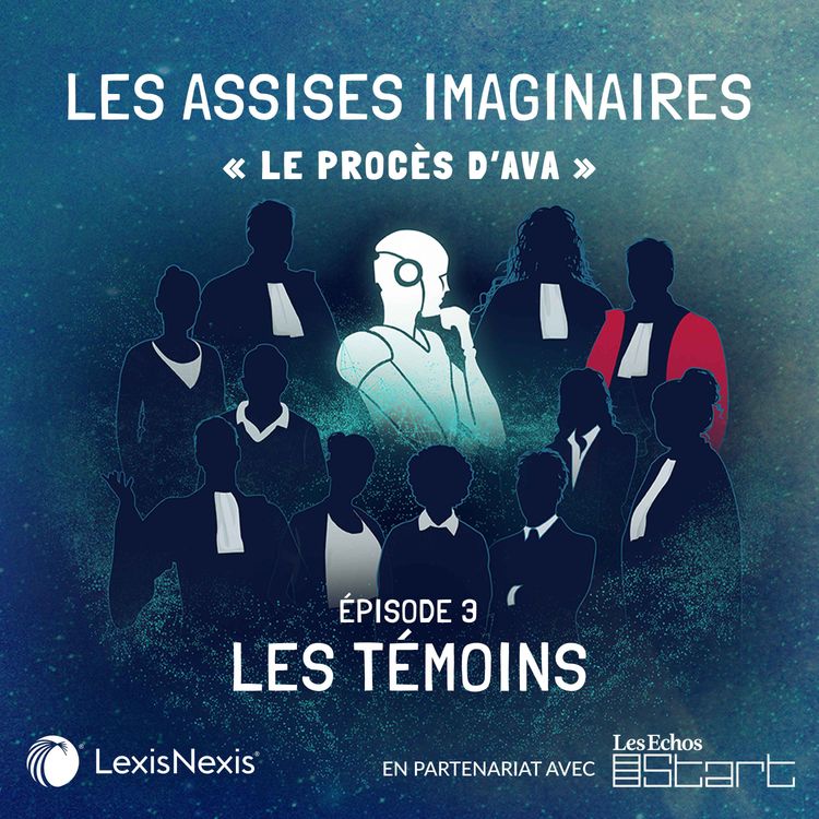 cover art for S1E3 - Le procès d'Ava :  Les Témoins