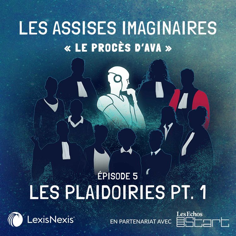 cover art for S1E5 - Le procès d'Ava : Les Plaidoiries pt. 1