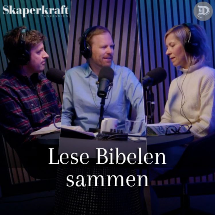cover art for Lese Bibelen Sammen (21:22) - Vi leser juleevangeliet i Lukas 2 med jurist og folkerettsekspert Cecilie Hellestveit (Del 1)