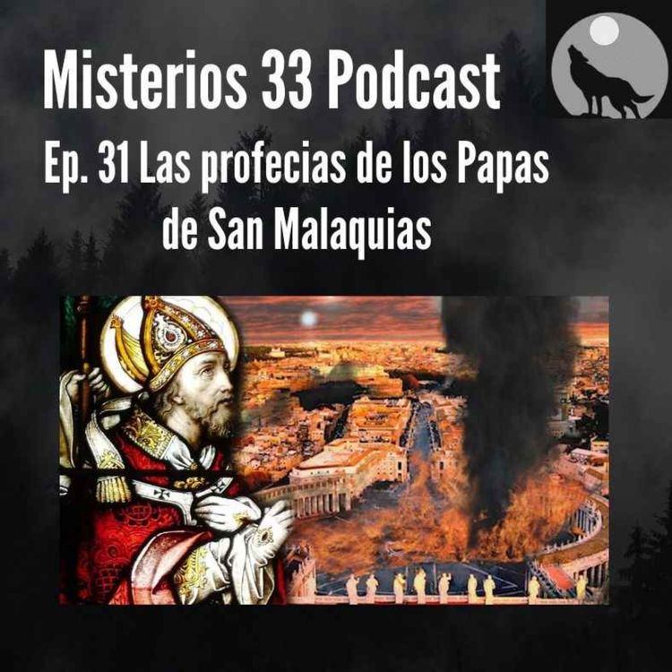 cover art for Ep. 31 Las Profecías de San Malaquías