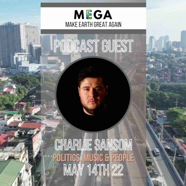 cover art for MEGApodcast - Politics, Music & People - Charlie Sansom