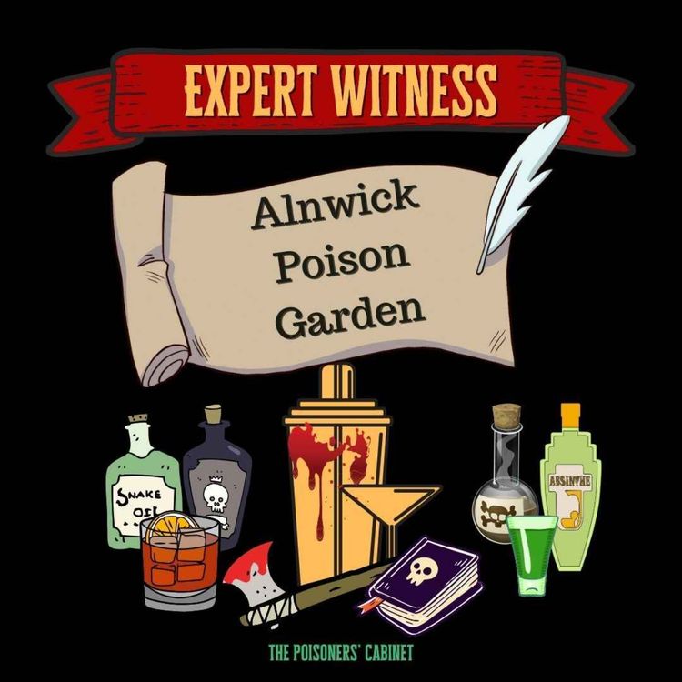 cover art for Expert Witness: Take a Tour of The Alnwick Poison Garden