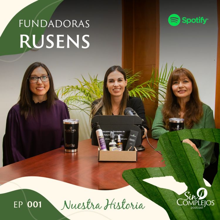 cover art for EP. 001 | RUSENS - Nuestra Historia
