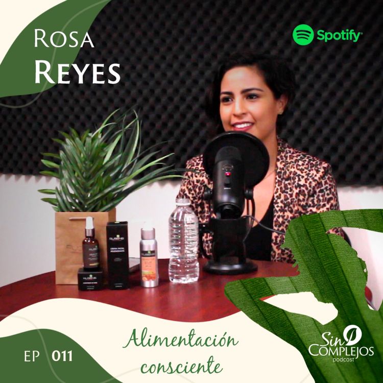 cover art for EP. 011 | Alimentación consciente - Rosa Reyes