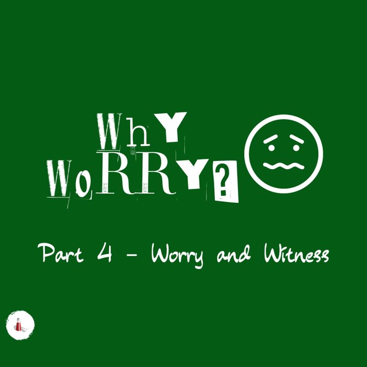 cover art for Why Worry? Part 4
