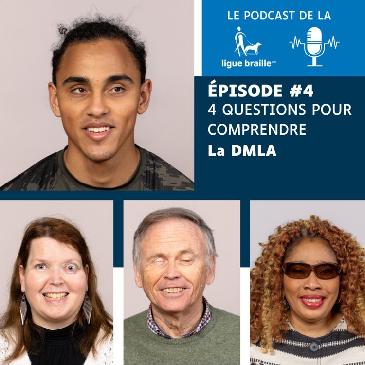 cover art for #4 Quatre questions pour comprendre la DMLA