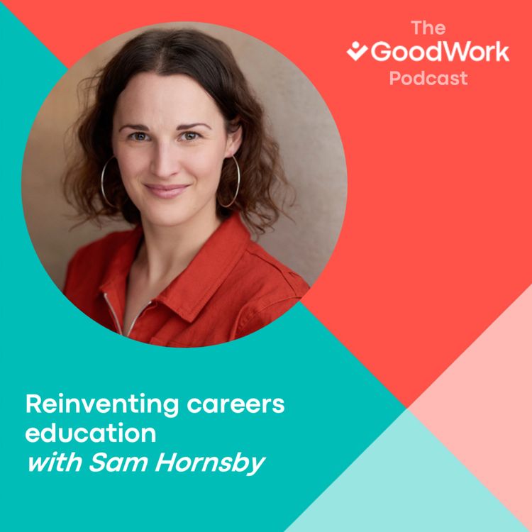 cover art for Reinventing careers education with Sam Hornsby