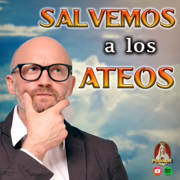 cover art for 🌟¡Dios Existe! 7 Pruebas Irrefutables para Ateos y Católicos...