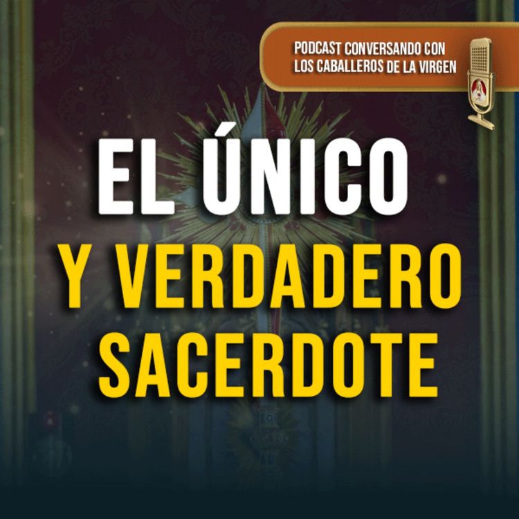 cover art for EL CORAZÓN SACERDOTAL DE JESÚS 162° (PODCAST)
