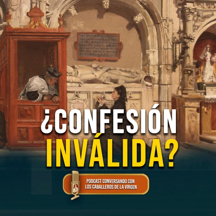 cover art for ¿Cómo saber si me confesé mal? 186° (PODCAST)