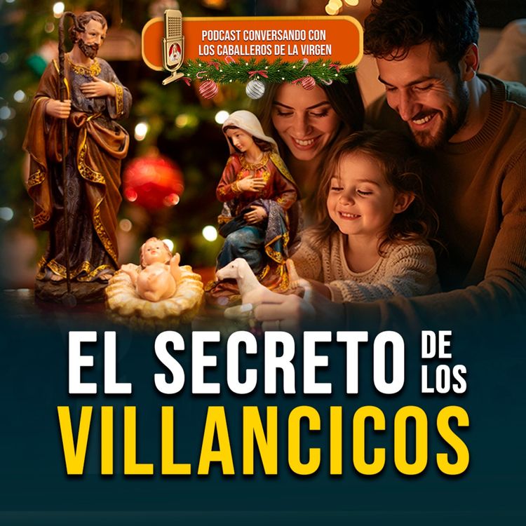 cover art for ¿De dónde nacieron realmente los villancicos? 189° (PODCAST)