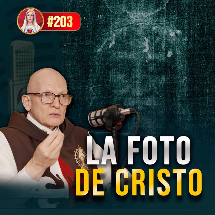 cover art for ¿Milagro o misterio? ¿Qué es el Santo Sudario de Turín? 203° (PODCAST)