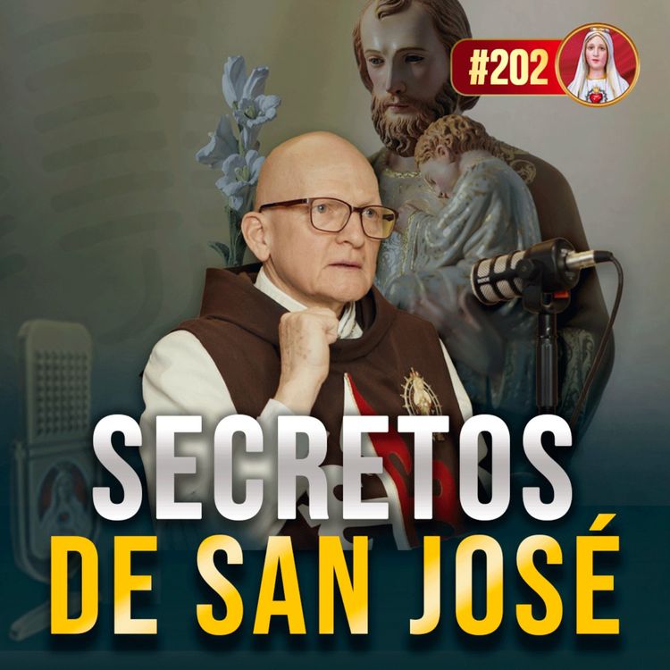 cover art for ¿Qué secretos esconde la vida de San José? 202° (PODCAST)