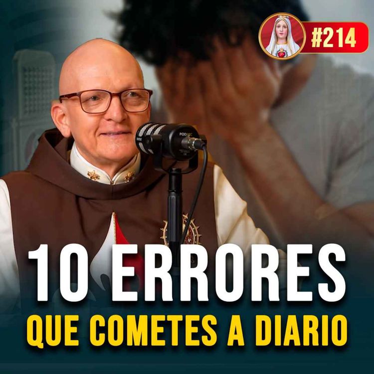 cover art for ¿Vives como católico o como protestante sin saberlo? 214° (PODCAST)