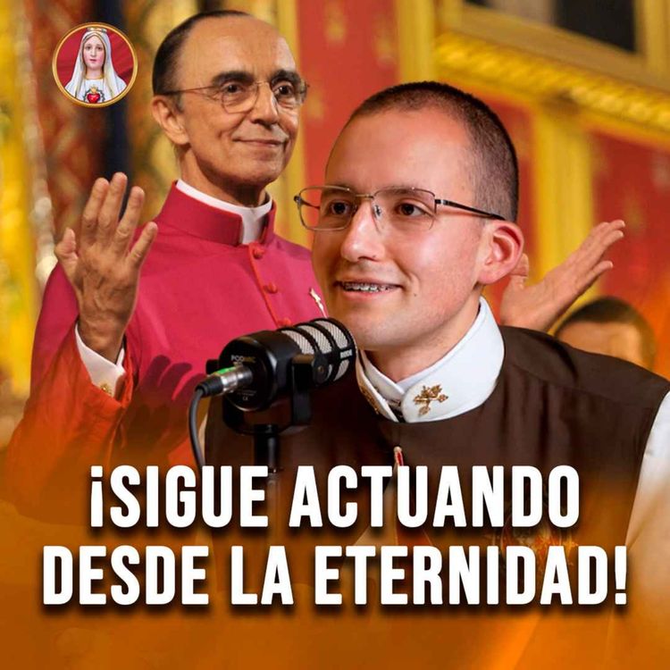cover art for ¡Su LEGADO sigue CRECIENDO! Monseñor João sigue guiando almas