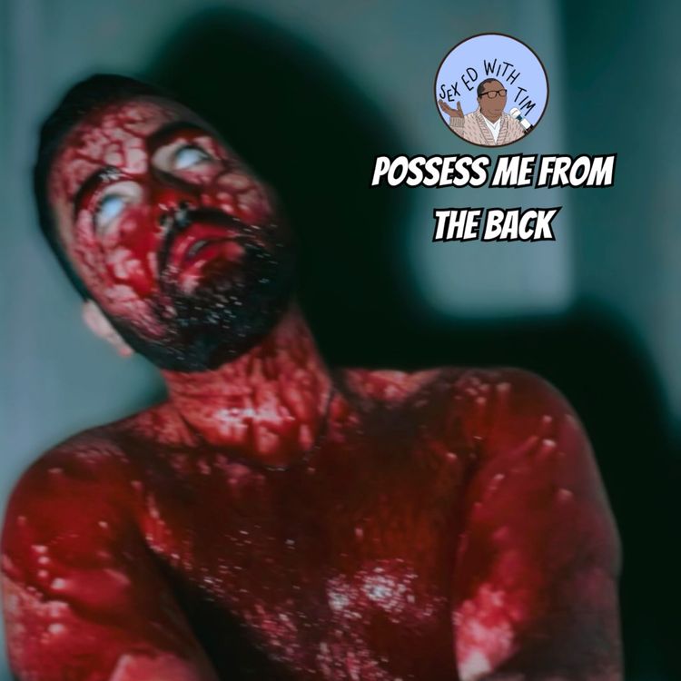 cover art for S4: E27 - Possess Me From the Back ft. Ralph Anthony from Scream Society