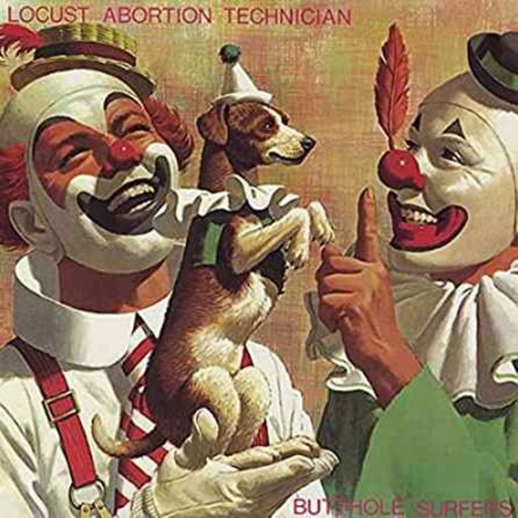 cover art for The Butthole Surfers, Locust Abortion Technician, and AI nonsense