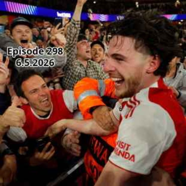 cover art for Episode 298 - الحلقة ٢٩٨ "Over Land And Sea, Arsenal Are Going To Hungary"