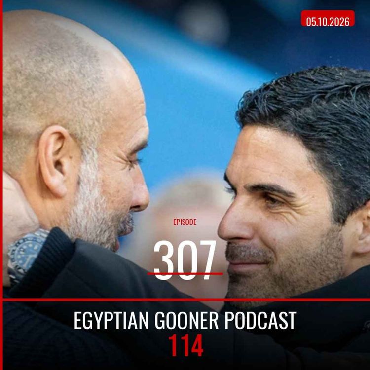 cover art for Episode 307 -الحلقة ٣٠٧ "C.114"