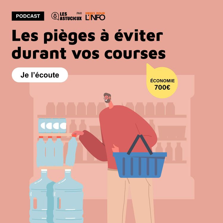 cover art for Les pièges à éviter durant vos courses