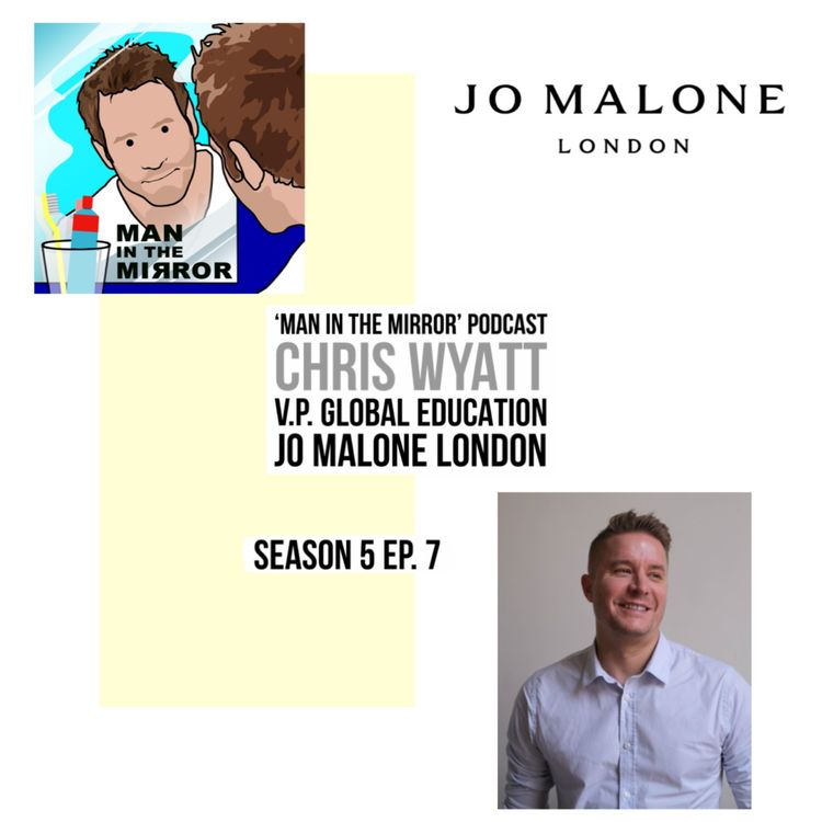 cover art for Chris Wyatt - V.P. Global Education at Jo Malone London