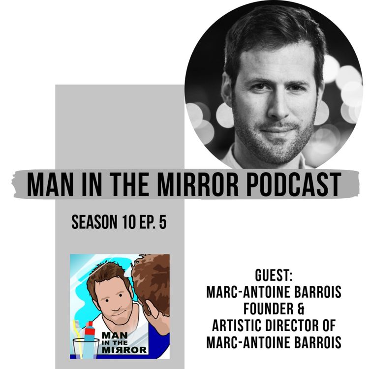 cover art for Marc-Antoine Barrois - Founder & Artistic Director of Marc-Antoine Barrois